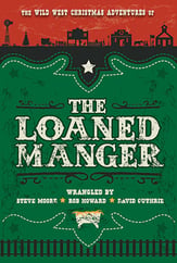 The Loaned Manger Unison/Two-Part Singer's Edition cover